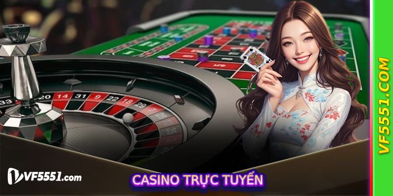 Casino Trực Tuyến