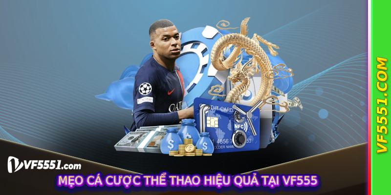 Mẹo cá cược thể thao hiệu quả tại VF555