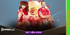Rút Tiền VF555