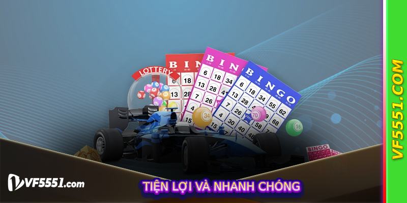 Tiện lợi và nhanh chóng